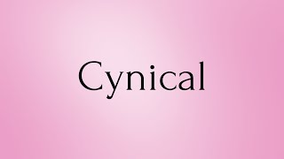 Cynical  Cynical Meaning  Pronunciation of Cynical  Cynical – English Word of the Day [upl. by Floro]