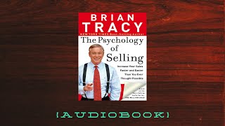 The Psychology of Selling AUDIO BOOK by Brian Tracy [upl. by Willard]