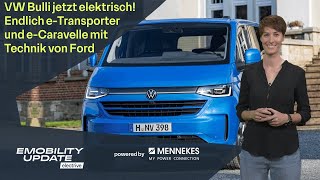 VW Bulli Elektrischer eTransporter kommt mit FordTechnik  eMobility Update [upl. by Dercy]