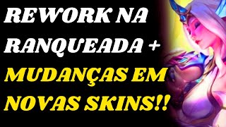 Mudanças em Novas Skins  Novo Rework na Fila Ranqueada do League of Legends [upl. by Rufe]