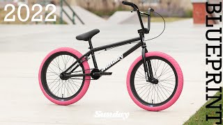 2022 BLUEPRINT  Sunday Bikes  BMX [upl. by Thorpe]