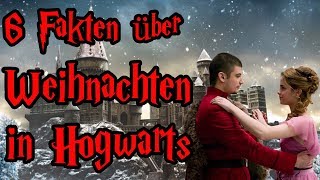 6 Fakten über Weihnachten in Hogwarts  Harry Potter [upl. by Jacklyn434]