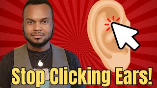 How To Stop Clicking In Ear Relief Now [upl. by Farkas296]