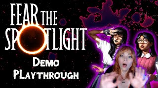 Fear the Spotlight Demo Playthrough [upl. by Alda]