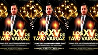 DJ TAVO VARGAZ  MIX CUMBIAS  LOS XV DE DJ TAVO VARGAZ [upl. by Ellmyer321]