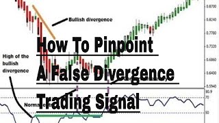 How To Pinpoint A False Divergence Trading Signal [upl. by Mitchael]