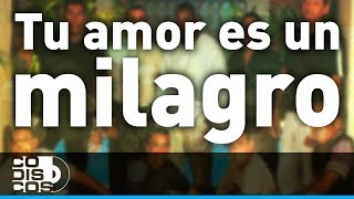 Tu Amor Es Un Milagro Los Diablitos  Audio [upl. by Ahsiena120]