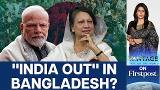 Bangladeshs Opposition Launches quotIndia Outquot Campaign  Vantage with Palki Sharma [upl. by Suiratnod]