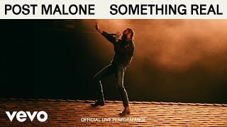 Post Malone  Something Real Official Live Performance  Vevo [upl. by Lowndes36]