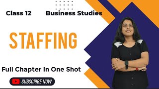 staffing class 12 business studies full chapter in hindi  cbse  chapter 6th staffing process [upl. by Kellia]