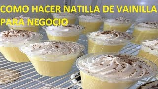 Como Hacer NATILLA Receta Original Ideal Para Negocio [upl. by Yelsgnik]