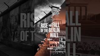 The Rise and Fall of the Berlin Wall [upl. by Yalc412]