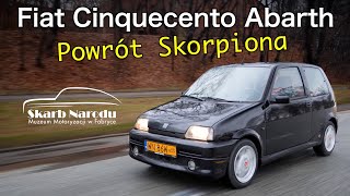 Fiat Cinquecento Abarth  Powrót Skorpiona  Muzeum SKARB NARODU [upl. by Yartnod]