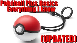 UPDATED Pokéball Plus Basics amp Tutorials  Everything I Know  Lets How [upl. by Rothberg]