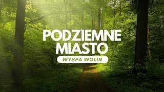 Podziemne Miasto na Wyspie Wolin 48 [upl. by Halyak]