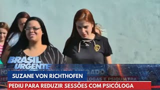 Suzane Von Richthofen tem pedido para reduzir sessões com psicóloga negado  Brasil Urgente [upl. by Eirrac]