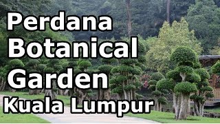 Perdana Botanical Garden  Kuala Lumpur Malaysia [upl. by Ahsinehs]