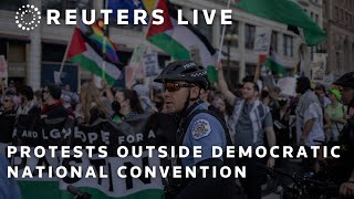 LIVE Protesters gather outside Democratic National Convention [upl. by Leirbag]