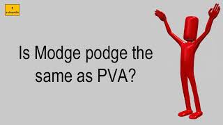 Is Modge Podge The Same As PVA [upl. by Aradnahc]