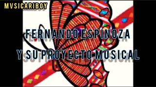 quotHUIPIL ROJOquot FERNANDO ESPINOZA Y SU PROYECTO MUSICAL Música Triqui [upl. by Eirruc]