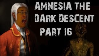 Amnesia The Dark Descent  Part 16  IS SOMEONE THERE [upl. by Mariko]