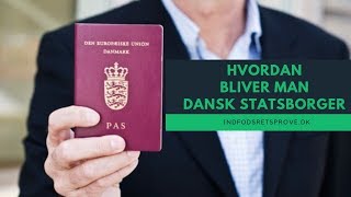 Hvordan bliver man dansk statsborger [upl. by Nyrrat]