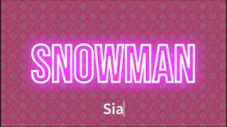 Sia  Snowman Sped Up [upl. by Danby]