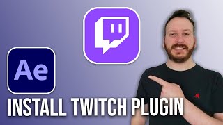 How To Install Twitch Plugin In Adobe After Effects CC [upl. by Fan135]