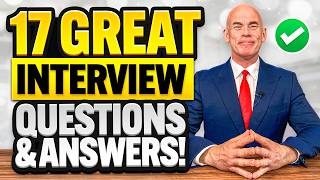 17 ‘BRILLIANT ANSWERS’ to the MOST ASKED INTERVIEW QUESTIONS [upl. by Ylle]