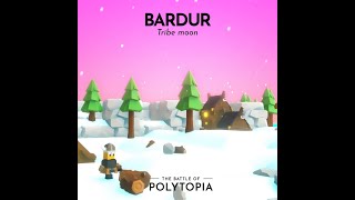 Bardur Tribe Moon 2023  The Battle of Polytopia [upl. by Ttesil]