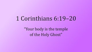 1 Corinthians 619–20  “Your body is the temple of the Holy Ghost”  Scripture Song [upl. by Hau]