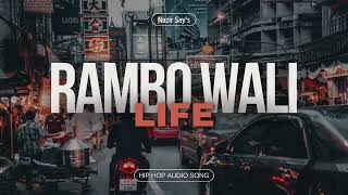 Rambo Wali Life  Energy Audio Song  Nazir Says [upl. by Dier]