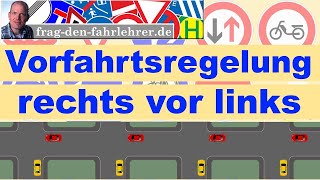 RECHTS VOR LINKS  VORFAHRT REGELN ERKLÄRT  THEORIE LERNEN FÜR DEN FÜHRERSCHEIN [upl. by Mulac204]