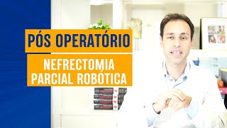 Como é o pós operatório da nefrectomia parcial robótica Dr Artur Beraldi cancerderim [upl. by Nauht255]