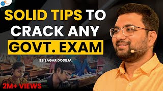 Crack Any Govt Exam With Easy Preparation And These 5 Tips  Sagar Dodeja  Josh Talks [upl. by Rob]