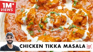 Chicken Tikka Masala Restaurant Style  चिकन टिक्का मसाला  Chef Sanjyot Keer [upl. by Muraida]