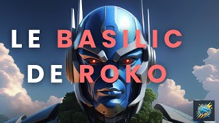 Le Basilic de Roko [upl. by Yttocs]