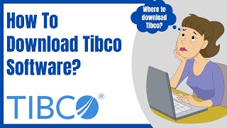 Tibco  How To Download Tibco Software  Tibco Training [upl. by Isayg105]