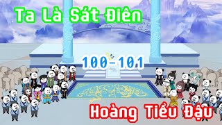 Ta Là Sát Điên Hoàng Tiểu Đậu  100101 [upl. by Dex]