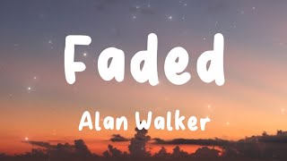 Faded  Alan Walker Lyrics  Lily Darkside Alone [upl. by Lawson896]