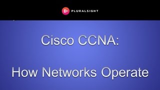 Cisco CCNA  How Networks Operate [upl. by Asssilem]