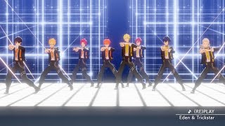 Eden amp Trickstar「REPLAY」あんさんぶるスターズ！！ Music ゲームサイズMV [upl. by Gary]