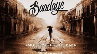 Amos and Josh  BAADAYE ft King Kaka Official Music Video send quotSKIZA 7301785quot to 811 [upl. by Eihcra]