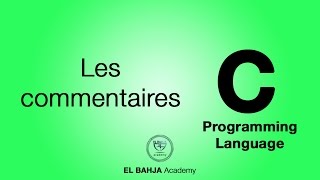 05  Les commentaires  Langage C Darija [upl. by Mellisa]