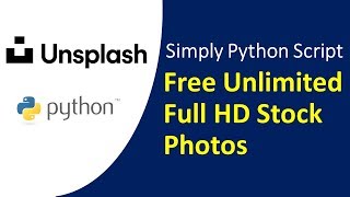 Python Script to Download Free Full HD Desktop Wallpaper from Unsplash API  Unsplash API Tutorial [upl. by Higginbotham]