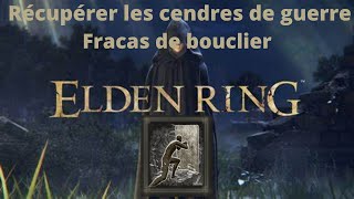 Elden Ring  Récupérer rapidement Fracas de bouclier Cendres de guerre [upl. by Eladal324]