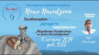 Nabożeństwo Chwe Nowe Narodzenie Souhampton 15092024 [upl. by Armilla]