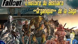 Saga Fallout  Histoire du Bestiaire quotOrganiquequot [upl. by Ilegna216]