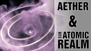 Aether and Electrons Larmors Bold Vision of the Subatomic Realm [upl. by Kingston]