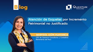 Atención de Esquelas por Incremento Patrimonial no Justificado [upl. by Beverly660]